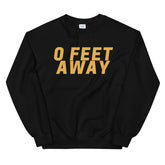 Zero Feet Away Grindr Unisex Sweatshirt
